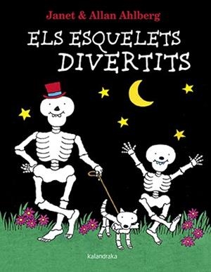ESQUELETS DIVERTITS, ELS | 9788416804498 | AHLBERG, ALLAN | Llibreria Aqualata | Comprar libros en catalán y castellano online | Comprar libros Igualada