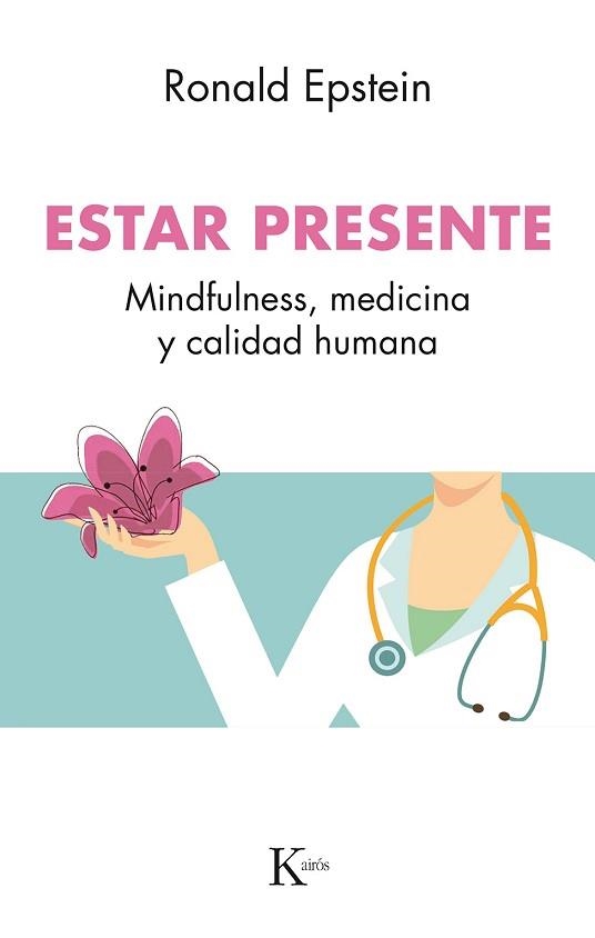 ESTAR PRESENTE | 9788499886510 | EPSTEIN, RONALD | Llibreria Aqualata | Comprar libros en catalán y castellano online | Comprar libros Igualada