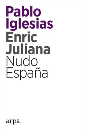 NUDO ESPAÑA | 9788416601820 | IGLESIAS TURRIÓN, PABLO / JULIANA RICART, ENRIC | Llibreria Aqualata | Comprar libros en catalán y castellano online | Comprar libros Igualada