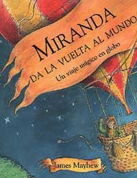 MIRANDA DA LA VUELTA AL MUNDO | 9788484880943 | MAYHEW, JAMES | Llibreria Aqualata | Comprar libros en catalán y castellano online | Comprar libros Igualada
