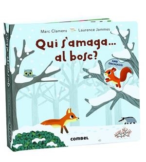QUI S'AMAGA AL BOSC? | 9788491013723 | CLAMENS, MARC / JAMMES, LAURENCE | Llibreria Aqualata | Comprar libros en catalán y castellano online | Comprar libros Igualada