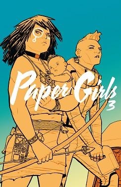 PAPER GIRLS 3 / 6 | 9788491730019 | K. VAUGHAN, BRIAN / CHIANG, CLIFF | Llibreria Aqualata | Comprar libros en catalán y castellano online | Comprar libros Igualada