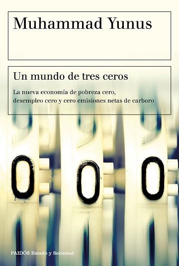 UN MUNDO DE TRES CEROS | 9788449335068 | YUNUS, MUHAMMAD | Llibreria Aqualata | Comprar libros en catalán y castellano online | Comprar libros Igualada