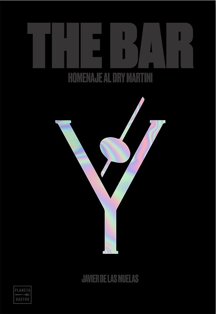 THE BAR | 9788408197539 | MUELAS, JAVIER DE LAS | Llibreria Aqualata | Comprar libros en catalán y castellano online | Comprar libros Igualada