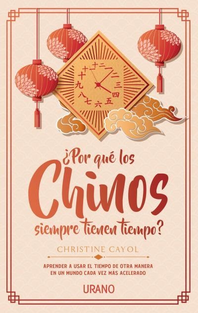 POR QUÉ LOS CHINOS SIEMPRE TIENEN TIEMPO? | 9788416720484 | CAYOL, CHRISTINE | Llibreria Aqualata | Comprar llibres en català i castellà online | Comprar llibres Igualada