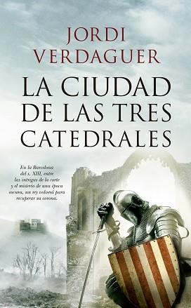 CIUDAD DE LAS TRES CATEDRALES, LA | 9788417229764 | VERDAGUER VILA-SIVILL, JORDI | Llibreria Aqualata | Comprar llibres en català i castellà online | Comprar llibres Igualada