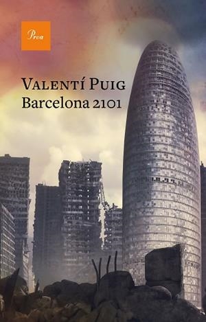 BARCELONA 2101 | 9788475887364 | PUIG, VALENTÍ | Llibreria Aqualata | Comprar libros en catalán y castellano online | Comprar libros Igualada