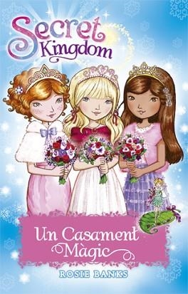 SECRET KINGDOM. UN CASAMENT MÀGIC | 9788424662097 | BANKS, ROSIE | Llibreria Aqualata | Comprar libros en catalán y castellano online | Comprar libros Igualada