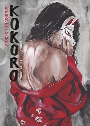 KOKORO | 9788416670628 | DE LA CRUZ, SANDRA | Llibreria Aqualata | Comprar libros en catalán y castellano online | Comprar libros Igualada