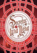 SECRETOS DE LA LUNA LLENA 3. DESPEDIDAS | 9788424663568 | PARENTE, IRIA G. / PASCUAL, SELENE M. | Llibreria Aqualata | Comprar libros en catalán y castellano online | Comprar libros Igualada