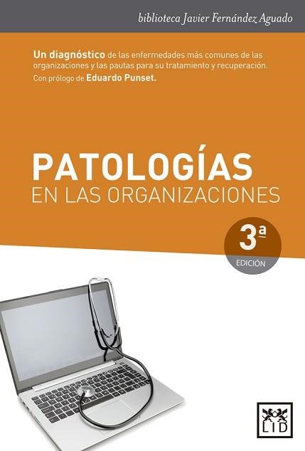 PATOLOGÍAS EN LAS ORGANIZACIONES | 9788483560594 | FERNÁNDEZ AGUADO, JAVIER/ALCAIDE, FRANCISCO/URARTE, MARCOS | Llibreria Aqualata | Comprar libros en catalán y castellano online | Comprar libros Igualada