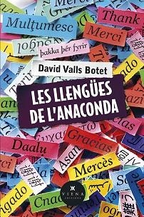 LLENGÜES DE L'ANACONDA, LES | 9788483305409 | VALLS BOTET, DAVID | Llibreria Aqualata | Comprar libros en catalán y castellano online | Comprar libros Igualada