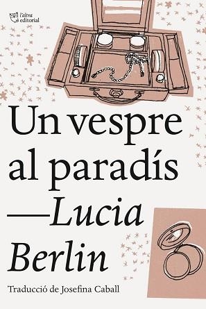 UN VESPRE AL PARADÍS | 9788494911002 | BERLIN, LUCIA | Llibreria Aqualata | Comprar libros en catalán y castellano online | Comprar libros Igualada