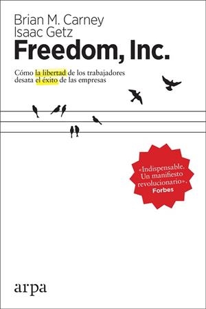 FREEDOM, INC. | 9788416601851 | CARNEY, BRIAN M. / GETZ, ISAAC | Llibreria Aqualata | Comprar libros en catalán y castellano online | Comprar libros Igualada