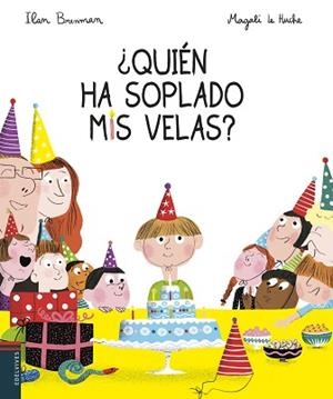 QUIÉN HA SOPLADO MIS VELAS? | 9788414015872 | BRENMAN, ILAN | Llibreria Aqualata | Comprar libros en catalán y castellano online | Comprar libros Igualada