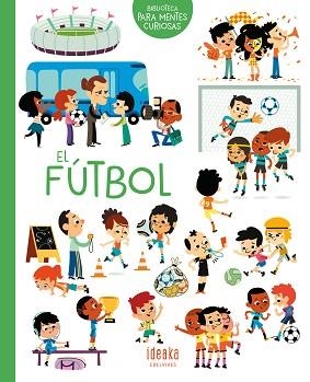 FÚTBOL, EL | 9788414016657 | SARRAZIN, AURÉLIE | Llibreria Aqualata | Comprar libros en catalán y castellano online | Comprar libros Igualada