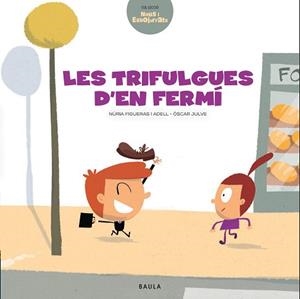 TRIFULGUES D'EN FERMÍ, LES | 9788447937462 | FIGUERAS ADELL, NÚRIA | Llibreria Aqualata | Comprar libros en catalán y castellano online | Comprar libros Igualada