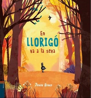 EN LLORIGÓ VA A LA SEVA | 9788447937493 | BOND, JOHN | Llibreria Aqualata | Comprar llibres en català i castellà online | Comprar llibres Igualada