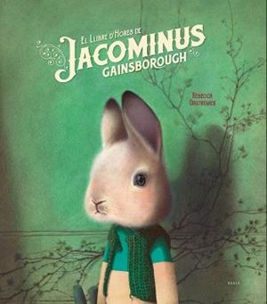 LLIBRE D'HORES DE JACOMINUS GAINSBOROUGH, EL | 9788447937424 | DAUTREMER, RÉBECCA | Llibreria Aqualata | Comprar libros en catalán y castellano online | Comprar libros Igualada