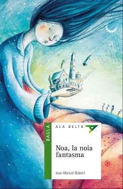 NOA, LA NOIA FANTASMA | 9788447937448 | GISBERT PONSOLE, JOAN MANUEL | Llibreria Aqualata | Comprar libros en catalán y castellano online | Comprar libros Igualada