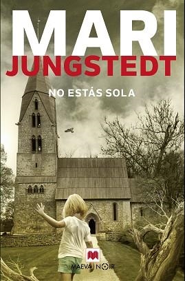 NO ESTÁS SOLA | 9788417108830 | JUNGSTEDT, MARI | Llibreria Aqualata | Comprar libros en catalán y castellano online | Comprar libros Igualada