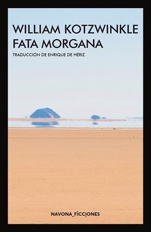 FATA MORGANA | 9788417181536 | KOTZWINKLE, WILLIAM | Llibreria Aqualata | Comprar libros en catalán y castellano online | Comprar libros Igualada