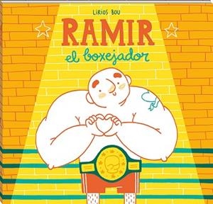 RAMIR, EL BOXEJADOR | 9788417497040 | BOU, LIRIOS | Llibreria Aqualata | Comprar libros en catalán y castellano online | Comprar libros Igualada
