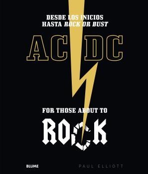 AC/DC. FOR THOSE ABOUT TO ROCK | 9788417492298 | ELIOT, PAUL | Llibreria Aqualata | Comprar libros en catalán y castellano online | Comprar libros Igualada