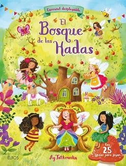 BOSQUE DE LAS HADAS, EL | 9788417254858 | JATKOWSKA, AG | Llibreria Aqualata | Comprar libros en catalán y castellano online | Comprar libros Igualada