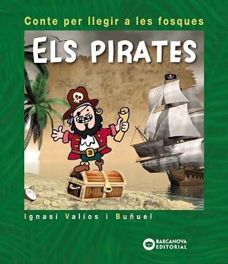 PIRATES, ELS | 9788448946616 | VALIOS, IGNASI | Llibreria Aqualata | Comprar libros en catalán y castellano online | Comprar libros Igualada