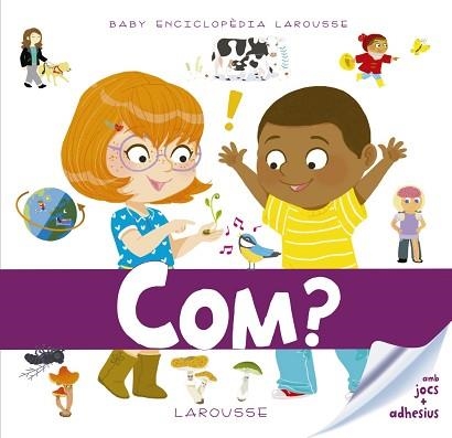 BABY ENCICLOPÈDIA. COM? | 9788416984961 | LAROUSSE EDITORIAL | Llibreria Aqualata | Comprar llibres en català i castellà online | Comprar llibres Igualada