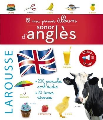 MEU PRIMER ÀLBUM SONOR D'ANGLÈS, EL | 9788416984855 | LAROUSSE EDITORIAL | Llibreria Aqualata | Comprar llibres en català i castellà online | Comprar llibres Igualada