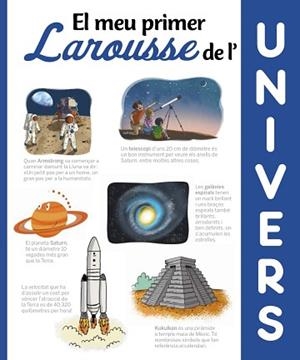 MEU PRIMER LAROUSSE DE L'UNIVERS, EL | 9788417273613 | LAROUSSE EDITORIAL | Llibreria Aqualata | Comprar llibres en català i castellà online | Comprar llibres Igualada
