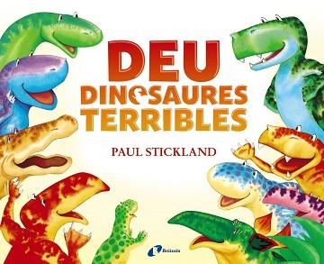 DEU DINOSAURES TERRIBLES | 9788499068695 | STICKLAND, PAUL | Llibreria Aqualata | Comprar libros en catalán y castellano online | Comprar libros Igualada