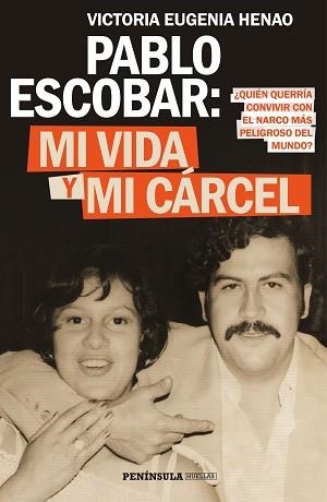 PABLO ESCOBAR: MI VIDA Y MI CÁRCEL | 9788499427638 | HENAO, VICTORIA EUGENIA | Llibreria Aqualata | Comprar libros en catalán y castellano online | Comprar libros Igualada