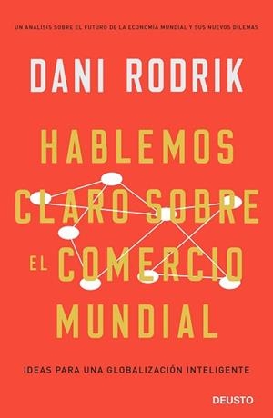HABLEMOS CLARO SOBRE EL COMERCIO MUNDIAL | 9788423429981 | RODRIK, DANI | Llibreria Aqualata | Comprar libros en catalán y castellano online | Comprar libros Igualada