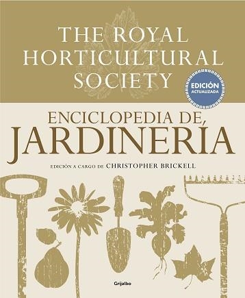 ENCICLOPEDIA DE JARDINERÍA. THE ROYAL HORTICULTURAL SOCIETY | 9788416449576 | BRICKELL, CHRISTOPHER | Llibreria Aqualata | Comprar libros en catalán y castellano online | Comprar libros Igualada