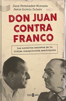DON JUAN CONTRA FRANCO | 9788401021350 | FERNÁNDEZ-MIRANDA, JUAN/GARCÍA CALERO, JESÚS | Llibreria Aqualata | Comprar llibres en català i castellà online | Comprar llibres Igualada