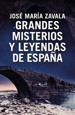 GRANDES MISTERIOS Y LEYENDAS DE ESPAÑA | 9788401022722 | ZAVALA, JOSÉ MARÍA | Llibreria Aqualata | Comprar libros en catalán y castellano online | Comprar libros Igualada