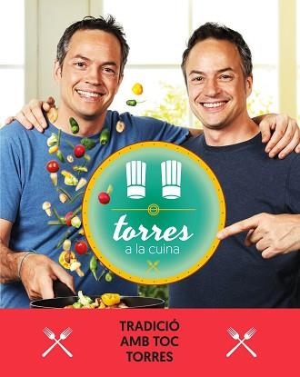 TORRES A LA CUINA 3 | 9788417444471 | TORRES, SERGIO/TORRES, JAVIER | Llibreria Aqualata | Comprar libros en catalán y castellano online | Comprar libros Igualada