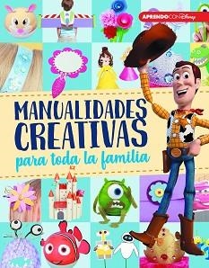 MANUALIDADES CREATIVAS PARA TODA LA FAMILIA (CREA, JUEGA Y APRENDE CON DISNEY) | 9788416931811 | DISNEY, | Llibreria Aqualata | Comprar llibres en català i castellà online | Comprar llibres Igualada