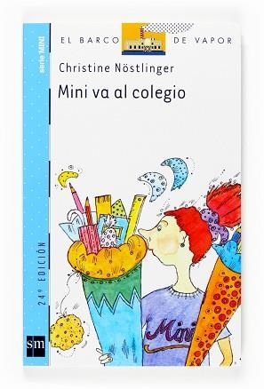 MINI VA AL COLEGIO (BARCO DE VAPOR 1 SERIE MINI) | 9788434895966 | NOSTLINGER, CHRISTINE | Llibreria Aqualata | Comprar libros en catalán y castellano online | Comprar libros Igualada
