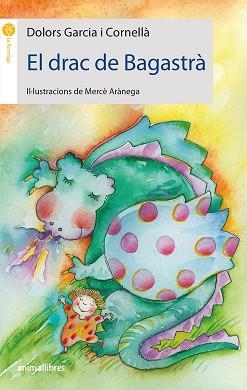 DRAC DE BAGASTRÀ, EL | 9788416844982 | GARCÍA I CORNELLÀ, DOLORS | Llibreria Aqualata | Comprar llibres en català i castellà online | Comprar llibres Igualada
