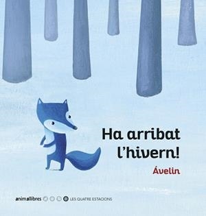 HA ARRIBAT L'HIVERN! | 9788416844920 | ÁVELIN | Llibreria Aqualata | Comprar libros en catalán y castellano online | Comprar libros Igualada