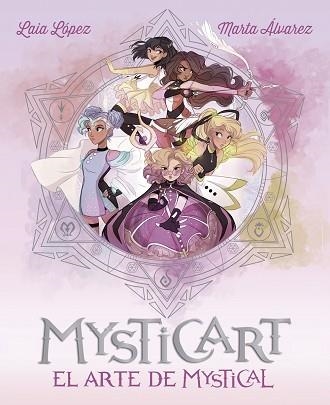 MYSTICART. EL ARTE DE MYSTICAL | 9788424663551 | LÓPEZ, LAIA/ÁLVAREZ, MARTA | Llibreria Aqualata | Comprar libros en catalán y castellano online | Comprar libros Igualada