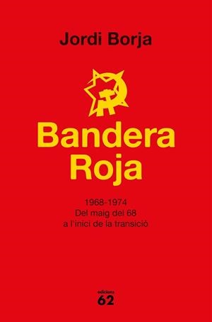 BANDERA ROJA. 1968-1974 | 9788429777338 | Llibreria Aqualata | Comprar libros en catalán y castellano online | Comprar libros Igualada