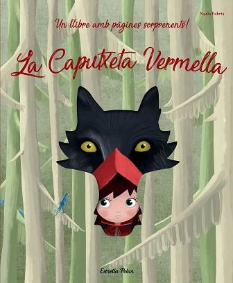 CAPUTXETA VERMELLA, LA | 9788491376002 | FABRIS, NADIA | Llibreria Aqualata | Comprar libros en catalán y castellano online | Comprar libros Igualada