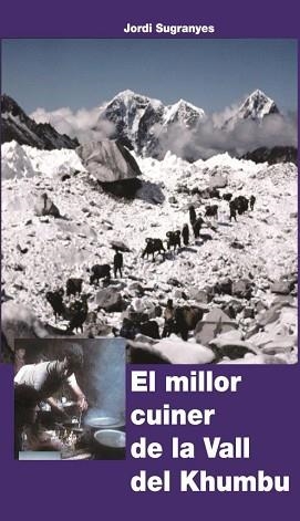 MILLOR CUINER DE LA VALL DEL KHUMBU, EL | 9788494895821 | SUGRANYES, JORDI | Llibreria Aqualata | Comprar llibres en català i castellà online | Comprar llibres Igualada
