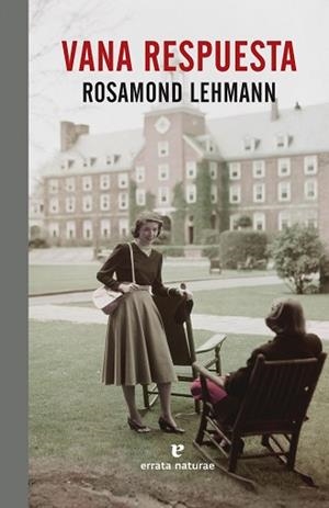 VANA RESPUESTA | 9788416544943 | LEHMANN, ROSAMOND | Llibreria Aqualata | Comprar libros en catalán y castellano online | Comprar libros Igualada