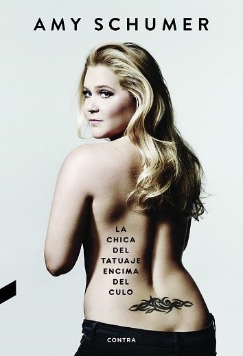 CHICA DEL TATUAJE ENCIMA DEL CULO, LA | 9788494858390 | SCHUMER, AMY | Llibreria Aqualata | Comprar libros en catalán y castellano online | Comprar libros Igualada